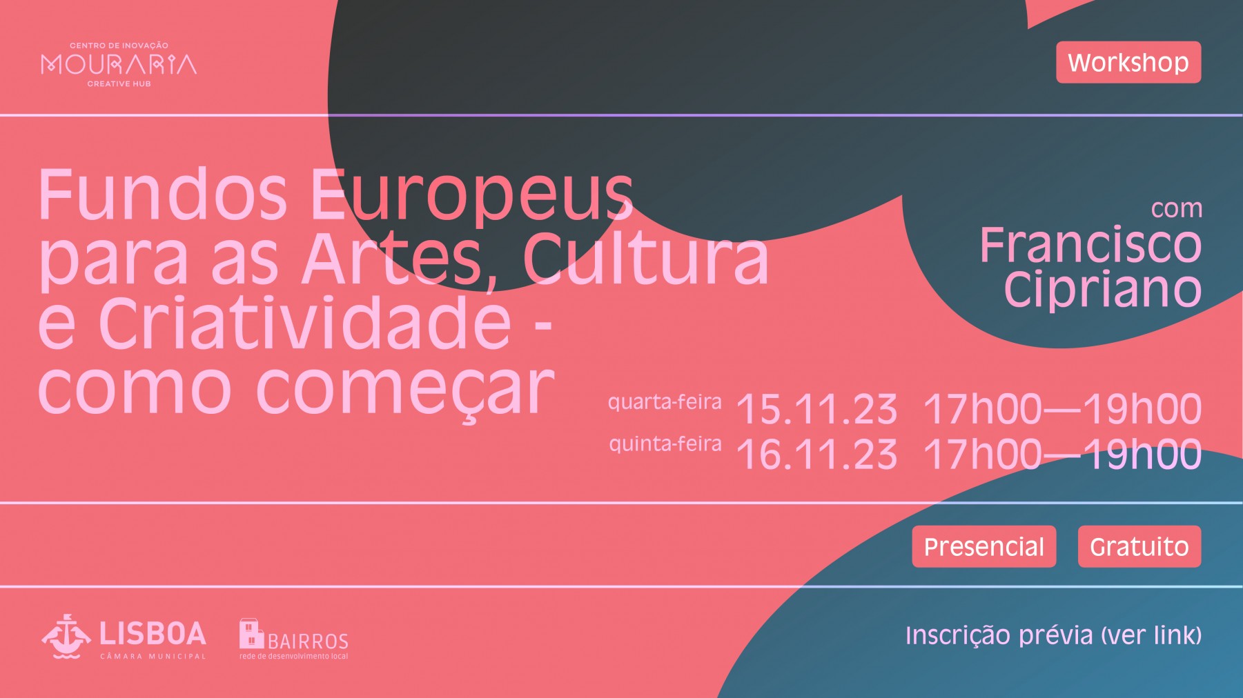 Workshop Fundos Europeus para as Artes, Cultura e Criatividade - Como Começar